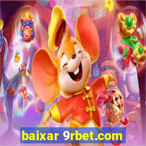 baixar 9rbet.com